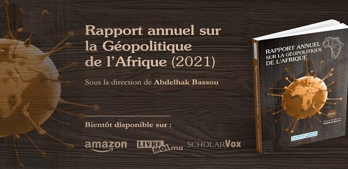 PCNS : Lance la 4è édition du rapport annuel sur la géopolitique de l'Afrique