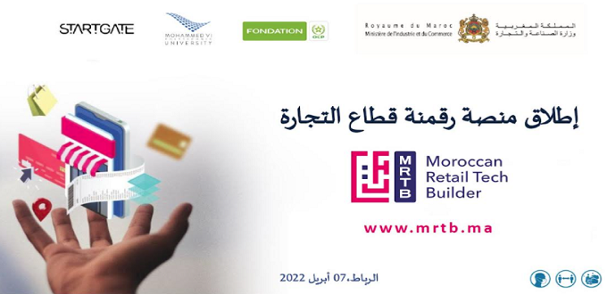 Lancement de la plateforme de digitalisation du commerce "Moroccan Retail Tech Builder-MRTB"