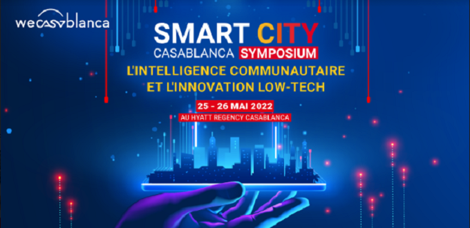 Smart City Casablanca Symposium : « L’intelligence communautaire et l’innovation low-tech »
