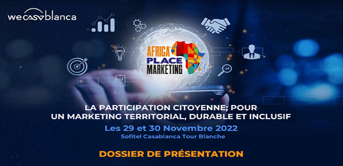 Casablanca abrite la 3ème édition de l'Africa Place Marketing le 29 et 30 novembre