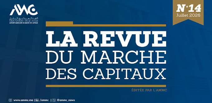 L’AMMC publie le 14ème numéro de “La Revue du Marché des Capitaux”